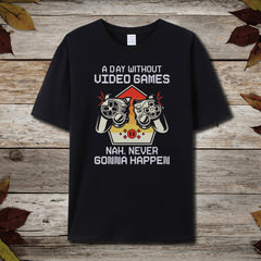 A Day Without Video Games T-Shirt