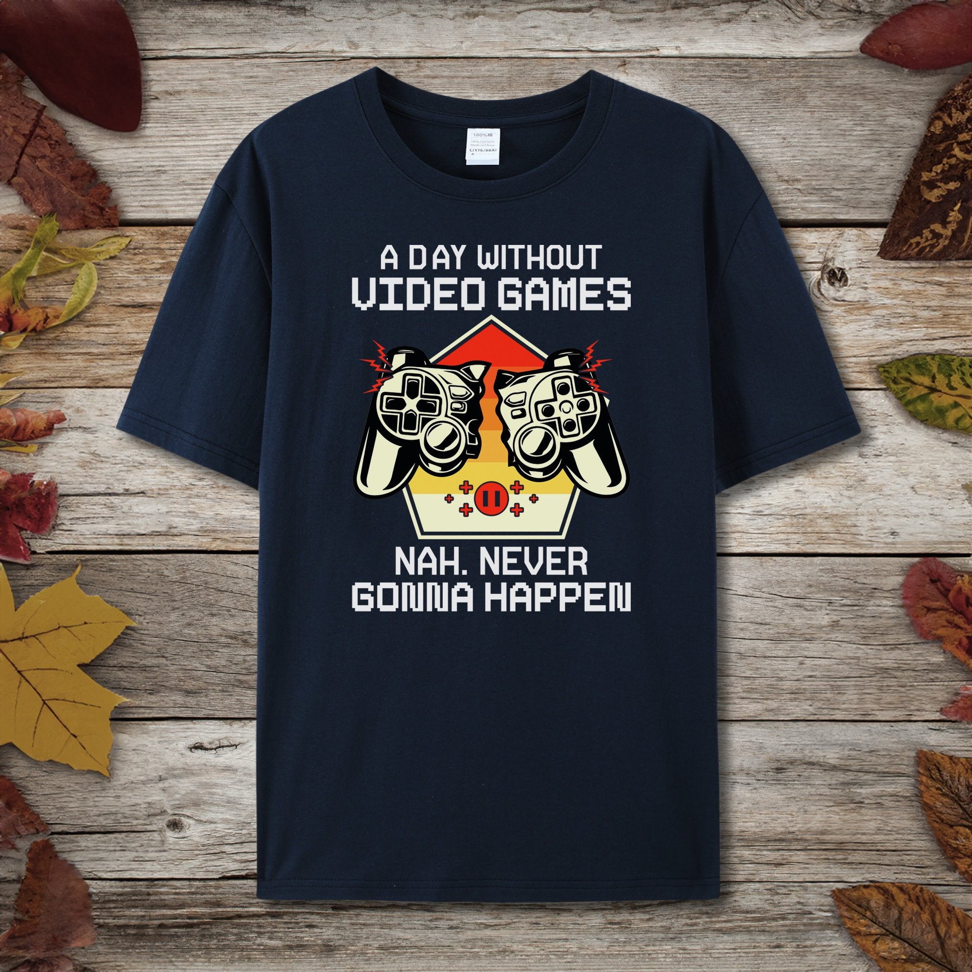 A Day Without Video Games T-Shirt