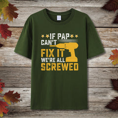 If Pap Can’t Fix It T-Shirt