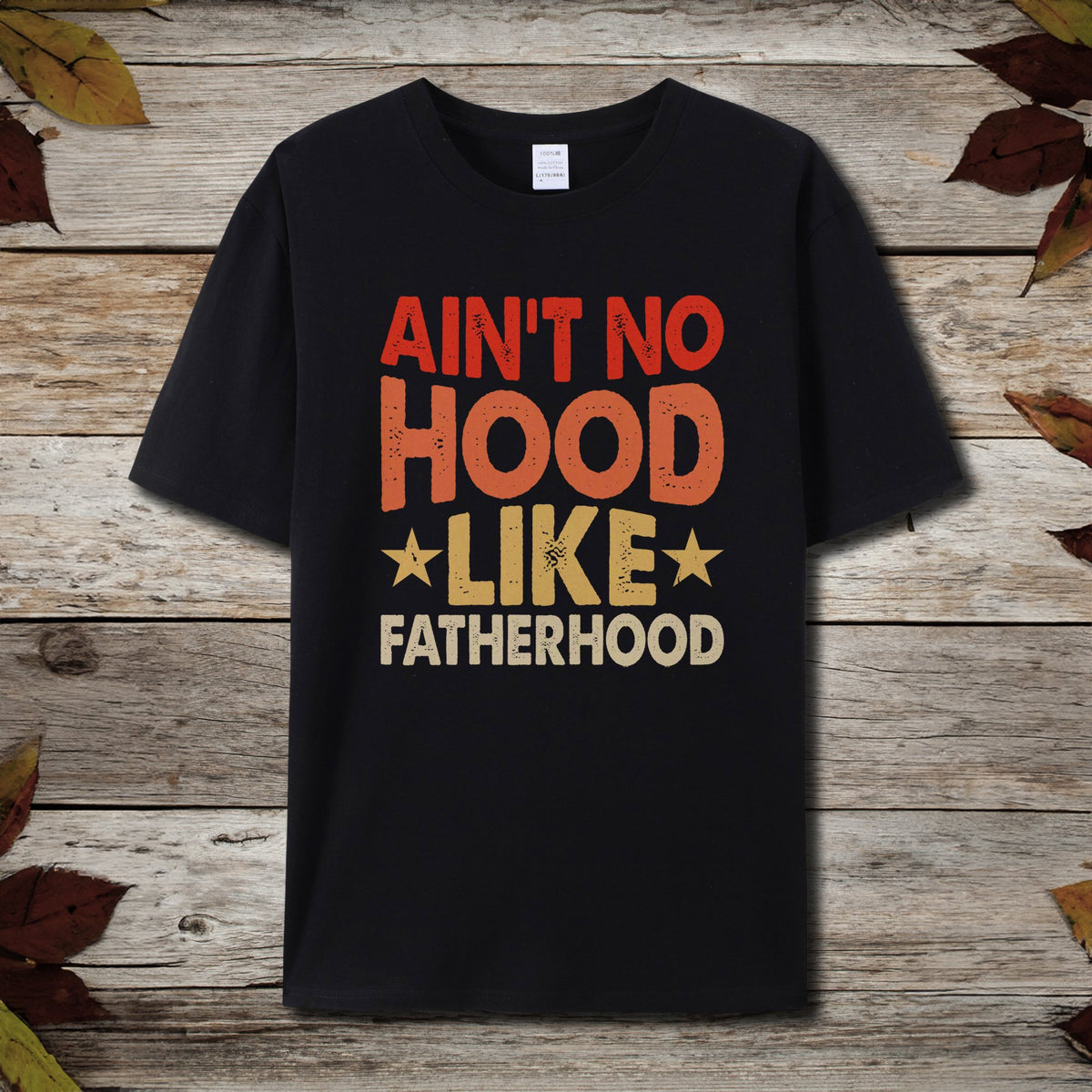 No Hood Like Fatherhood T-Shirt